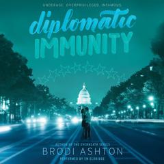 Diplomatic Immunity by Brodi Ashton audiobook