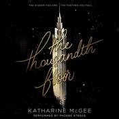 The Thousandth Floor by  Katharine McGee audiobook