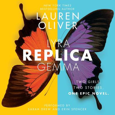 Replica by Lauren Oliver audiobook