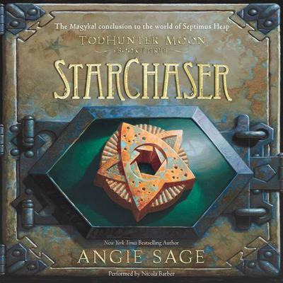 TodHunter Moon, Book Three: StarChaser by Angie Sage audiobook
