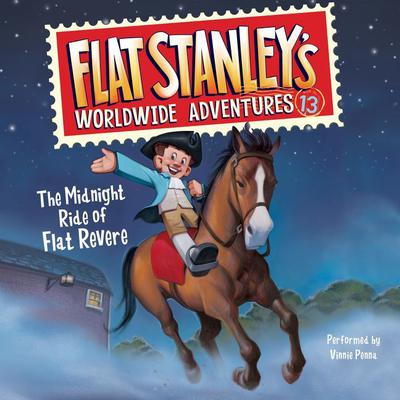 Flat Stanley's Worldwide Adventures #13: The Midnight Ride of Flat Revere Unabri by Jeff Brown audiobook