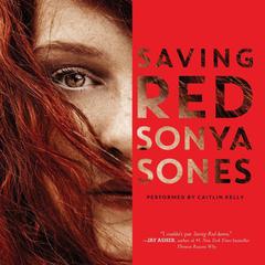 Saving Red by Sonya Sones audiobook