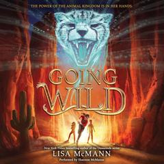 Going Wild by Lisa McMann audiobook