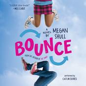 Bounce by  Megan Shull audiobook