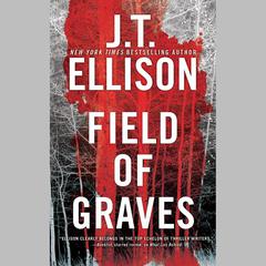 Field of Graves by J. T. Ellison audiobook