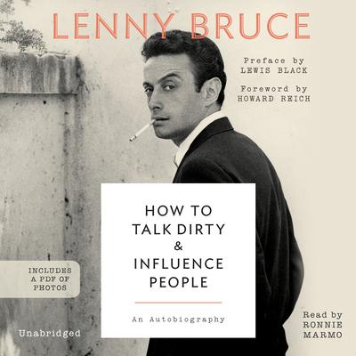 How to Talk Dirty and Influence People by Lenny Bruce audiobook