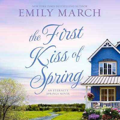 The First Kiss of Spring by Emily March audiobook