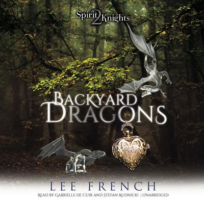 Backyard Dragons by Lee French audiobook