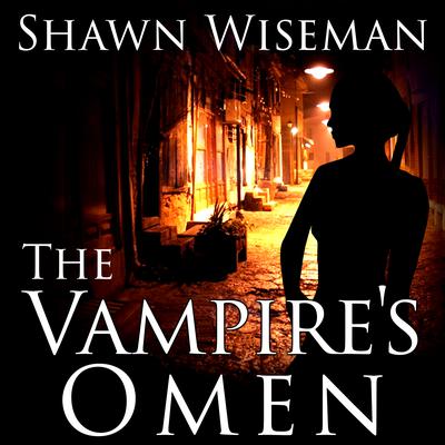 The Vampire's Omen by Shawn Wiseman audiobook