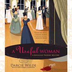A Useful Woman by Darcie Wilde audiobook