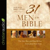 31 Men of the Bible by  Holman Bible Staff audiobook