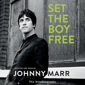 Set the Boy Free by  Johnny Marr audiobook