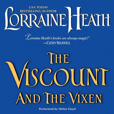 The Viscount and the Vixen by Lorraine Heath audiobook