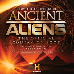 Ancient Aliens® by the Producers of Ancient Aliens audiobook