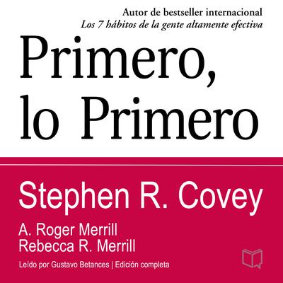 Primero, lo primero by Stephen R. Covey audiobook