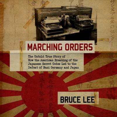 Marching Orders by Bruce Lee audiobook