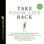 Take Your Life Back by  Dr. David Stoop audiobook