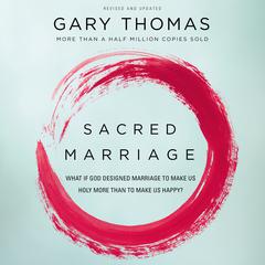 Sacred Marriage by Gary Thomas audiobook