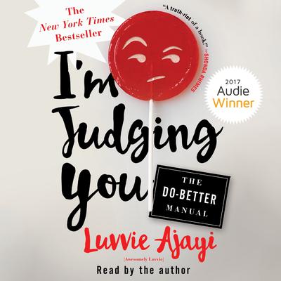I'm Judging You by Luvvie Ajayi audiobook