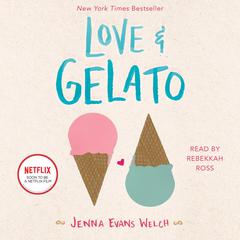 Love & Gelato by Jenna Evans Welch audiobook
