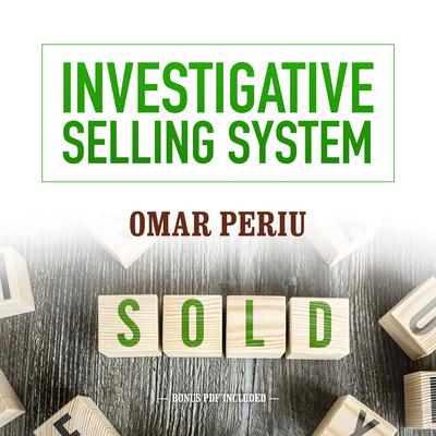 Investigative Selling System by Omar Periu audiobook