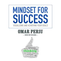 Mindset for Success by Omar Periu audiobook