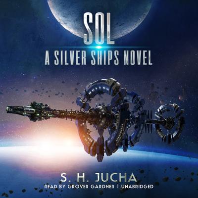Sol by Scott H.  Jucha audiobook