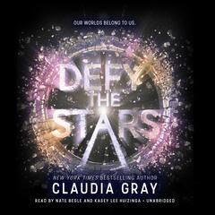 Defy the Stars by Claudia Gray audiobook