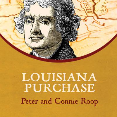 Louisiana Purchase by Peter Roop audiobook