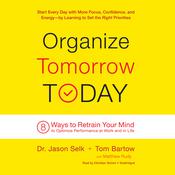 Organize Tomorrow Today by  Dr. Jason Selk audiobook