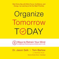 Organize Tomorrow Today by Jason Selk audiobook