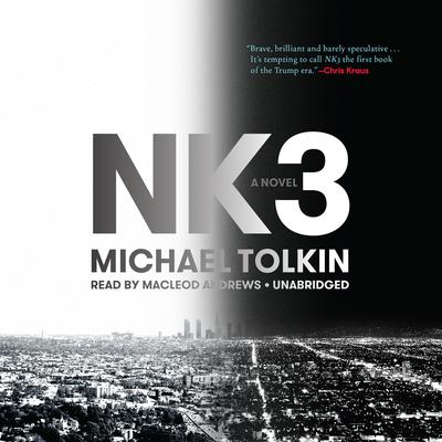 NK3 by Michael Tolkin audiobook