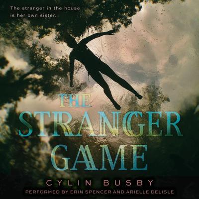 The Stranger Game by Cylin Busby audiobook