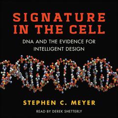 Signature in the Cell by Stephen C. Meyer audiobook