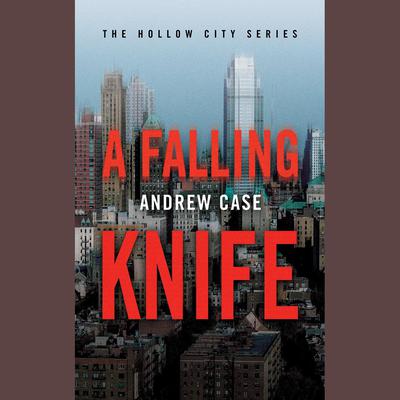 A Falling Knife by Andrew Case audiobook