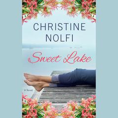 Sweet Lake by Christine Nolfi audiobook