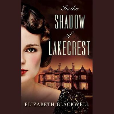 In the Shadow of Lakecrest by Elizabeth Blackwell audiobook