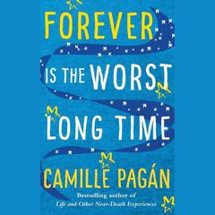 Forever is the Worst Long Time by Camille Pagán audiobook