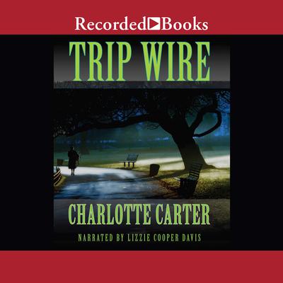 Trip Wire by Charlotte Carter audiobook