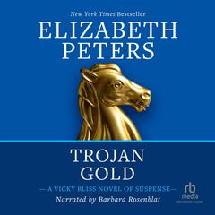 Trojan Gold by Elizabeth Peters audiobook