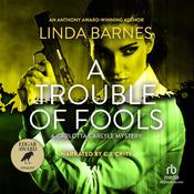 A Trouble of Fools by  Linda Barnes audiobook
