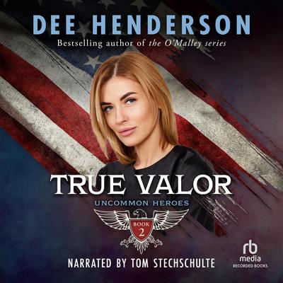 True Valor by Dee Henderson audiobook
