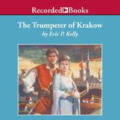 Trumpeter of Krakow by  Eric Kelly audiobook