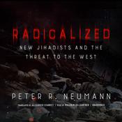 Radicalized by  Peter R. Neumann audiobook