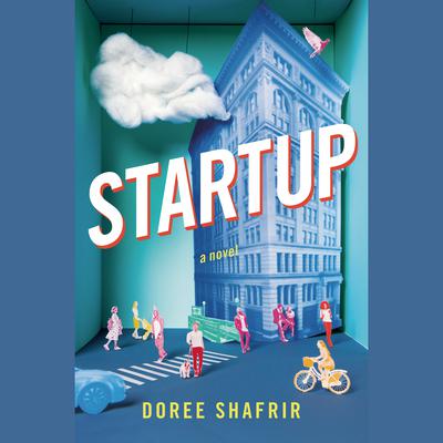 Startup by Doree Shafrir audiobook