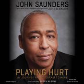 Playing Hurt by  John Saunders audiobook