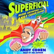Superficial by  Andy Cohen audiobook