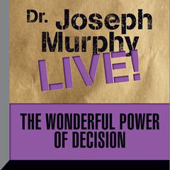 The Wonderful Power Decision by Joseph Murphy audiobook