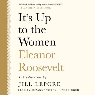 It's Up to the Women by Eleanor Roosevelt audiobook