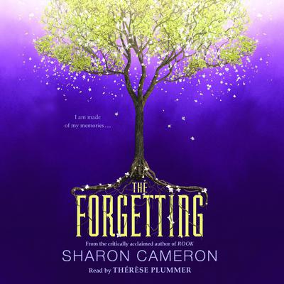 The Forgetting by Sharon Cameron audiobook